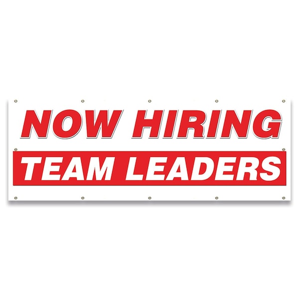 Now Hiring Team Leaders Banner Apply Inside Accepting Application Single Sided